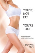 Cover: You're not fat. You're toxic. - Sherrington House
