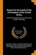Cover: Report On the Lands of the Arid Region of the United States - Franklin Classics