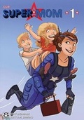 Cover: Our Super Mom - Scottcomics