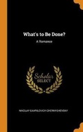 Cover: What's to Be Done? - Franklin Classics