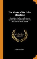 Cover: The Works of Mr. John Cleveland - Franklin Classics