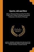 Cover: Oporto, old and New - Franklin Classics
