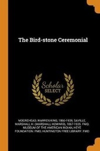 Enlarge image Cover: The Bird-stone Ceremonial - Franklin Classics