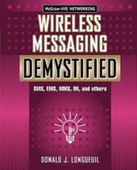 Abbildung von: Wireless Messaging Demystified: SMS, EMS, MMS, IM, and others - McGraw-Hill Professional