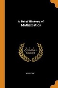 Cover: A Brief History of Mathematics - Franklin Classics