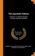 Cover: The Apostolic Fathers - Franklin Classics