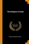 Cover: The Religions of India - Franklin Classics
