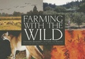 Cover: Farming with the Wild - Watershed Media Press