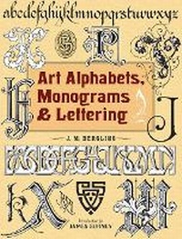 Enlarge image Cover: Art Alphabets, Monograms, and Lettering - Dover Publications Inc.