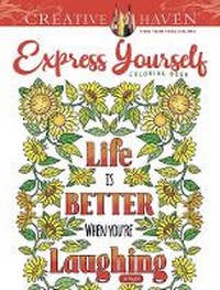 Enlarge image Cover: Creative Haven Express Yourself! Coloring Book - Dover Publications Inc.