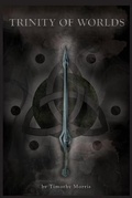 Cover: Trinity of Worlds - Tnm Publishing, LLC
