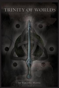 Enlarge image Cover: Trinity of Worlds - Tnm Publishing, LLC