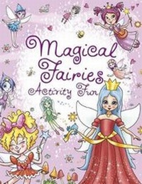 Enlarge image Cover: Magical Fairies Activity Fun - Dover Publications