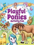 Cover: Playful Ponies Activity Fun - Dover Publications