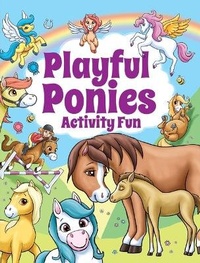 Enlarge image Cover: Playful Ponies Activity Fun - Dover Publications