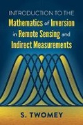 Cover: Introduction to the Mathematics of Inversion in Remote Sensing and Indirect Measurements - Dover Publications Inc.