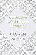 Cover: Cultivation of Christian Character - Moody Publishers