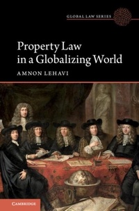 Abbildung von: Property Law in a Globalizing World - Cambridge University Press