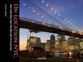 Cover: On Location NYC: New York City's Top 50 Film and TV Locations - Museyon Guides