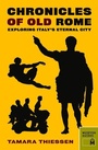 Cover: Chronicles of Old Rome: Exploring Italy's Eternal City - Museyon Guides