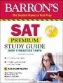Cover: SAT Premium Study Guide with 7 Practice Tests - Barron's Educational Series Inc.,U.S.