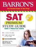 Cover: SAT Premium Study Guide with 7 Practice Tests - Barron's Educational Series Inc.,U.S.