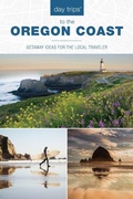 Cover: Day Trips (R) to the Oregon Coast - Globe Pequot Press