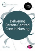 Cover: Delivering Person-Centred Care in Nursing - Learning Matters Ltd