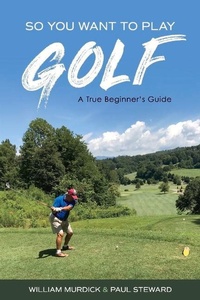 Abbildung von: So You Want to Play Golf - Bookbaby