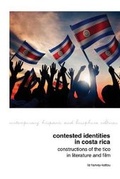 Cover: Contested Identities in Costa Rica - Liverpool University Press