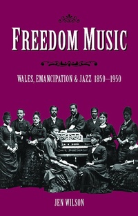 Enlarge image Cover: Freedom Music - University of Wales Press