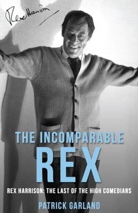 Abbildung von: The Incomparable Rex - Dean Street Press Limited
