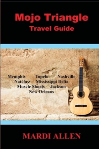 Enlarge image Cover: Mojo Triangle Travel Guide - Sartoris Literary Group