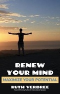 Cover: Renew Your Mind, Maximize Your Potential - Reeverb Publishing