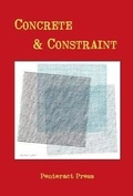 Cover: Concrete & Constraint - Penteract Press