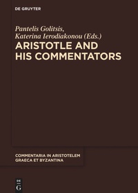 Enlarge image Cover: Aristotle and His Commentators - De Gruyter