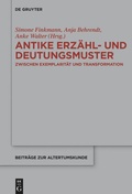 Cover: Antike Erz&auml;hl- und Deutungsmuster - De Gruyter