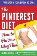 Cover: The Pinterest Diet - Dulan Health, LLC.