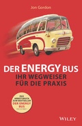 Cover: Der Energy Bus - Ihr Wegweiser f&uuml;r die Praxis - Wiley-VCH