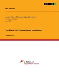 Cover: Too Big to Fail. Systemrelevanz von Banken - GRIN Verlag