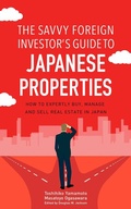 Cover: The Savvy Foreign Investor's Guide to Japanese Properties - petite lettre