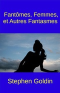 Cover: Fant&ocirc;mes, Femmes, Et Autres Fantasmes - Tektime