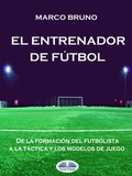 Cover: El Entrenador De F&uacute;tbol - Tektime
