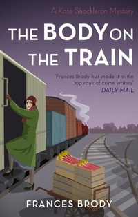 Enlarge image Cover: The Body on the Train - Piatkus Books