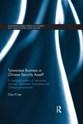 Cover: Taiwanese Business or Chinese Security Asset - Routledge