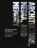 Cover: Architecture, Media, and Memory - Bloomsbury Visual Arts