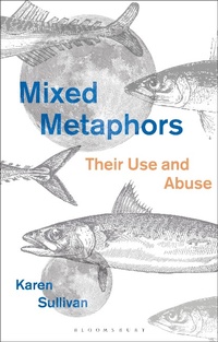 Enlarge image Cover: Mixed Metaphors - Bloomsbury Academic