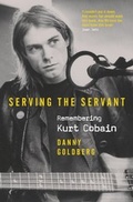 Cover: Serving The Servant: Remembering Kurt Cobain - TRAPEZE