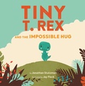 Cover: Tiny T. Rex and the Impossible Hug - Chronicle Books LLC