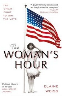 Enlarge image Cover: The Woman's Hour - Weidenfeld and Nicholson